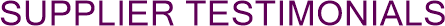 Supplier Testimonials
